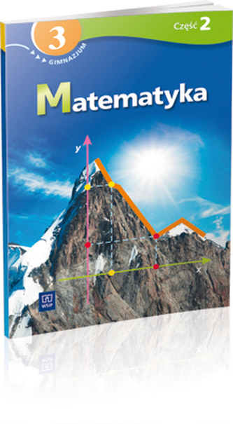 Matematyka. Klasa 3, gimnazjum, część 2. Podręcznik z ćwiczeniami dla szkół specjalnych
