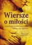 Wiersze o milość. Antologia kontrowersyjna. Także i do śpiewu