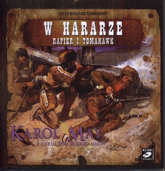 Ród Rodrigandów. W hararze. Rapier i tomahawk. Audiobook (1CD)