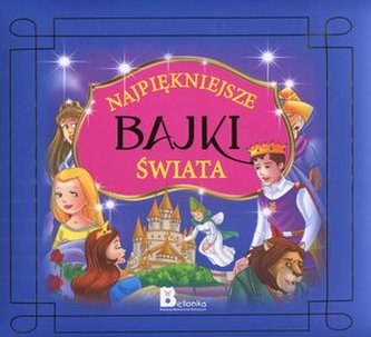 Najpiękniejsze bajki świata