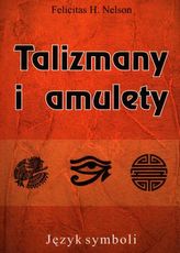 Talizmany i amulety. Języki symboli
