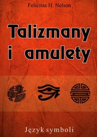 Talizmany i amulety. Języki symboli
