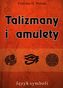 Talizmany i amulety. Języki symboli