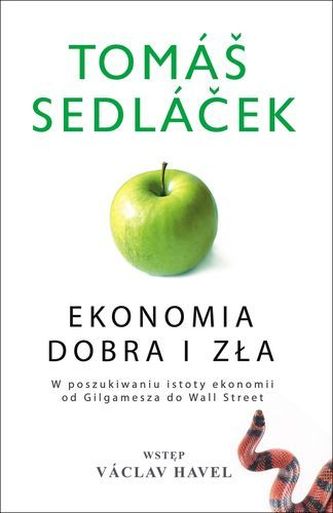 Ekonomia dobra i zła Ekonomia dobra i zła