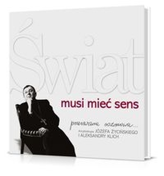 Świat musi mieć sens