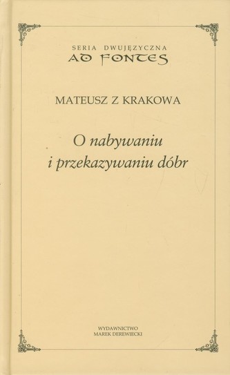 O nabywaniu i przekazywaniu dóbr O nabywaniu i przekazywaniu dóbr