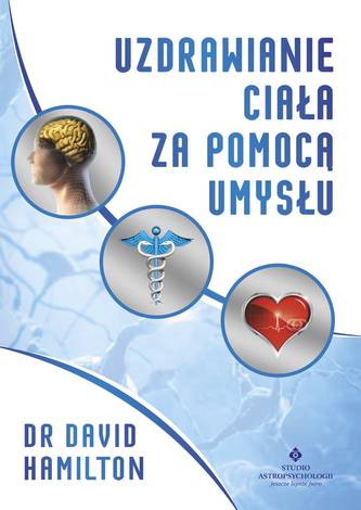 Uzdrawianie ciała za pomocą umysłu