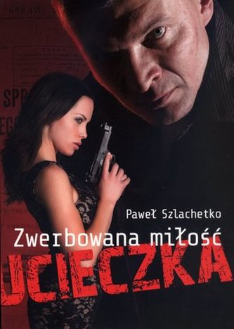 Zwerbowana miłość. Ucieczka