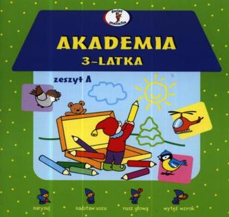 Akademia 3-latka. Zeszyt A