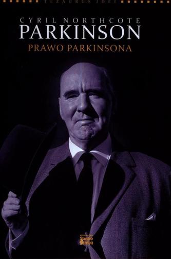 Parkinson. Prawo Parkinsona Parkinson. Prawo Parkinsona
