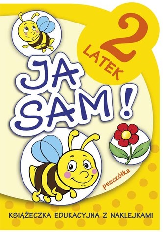 Ja sam! Pszczółka. 2-latek