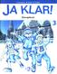 Ja Klar! 3. Klasa 3, szkoła podstawowa. Język niemiecki. Zeszyt ćwiczeń