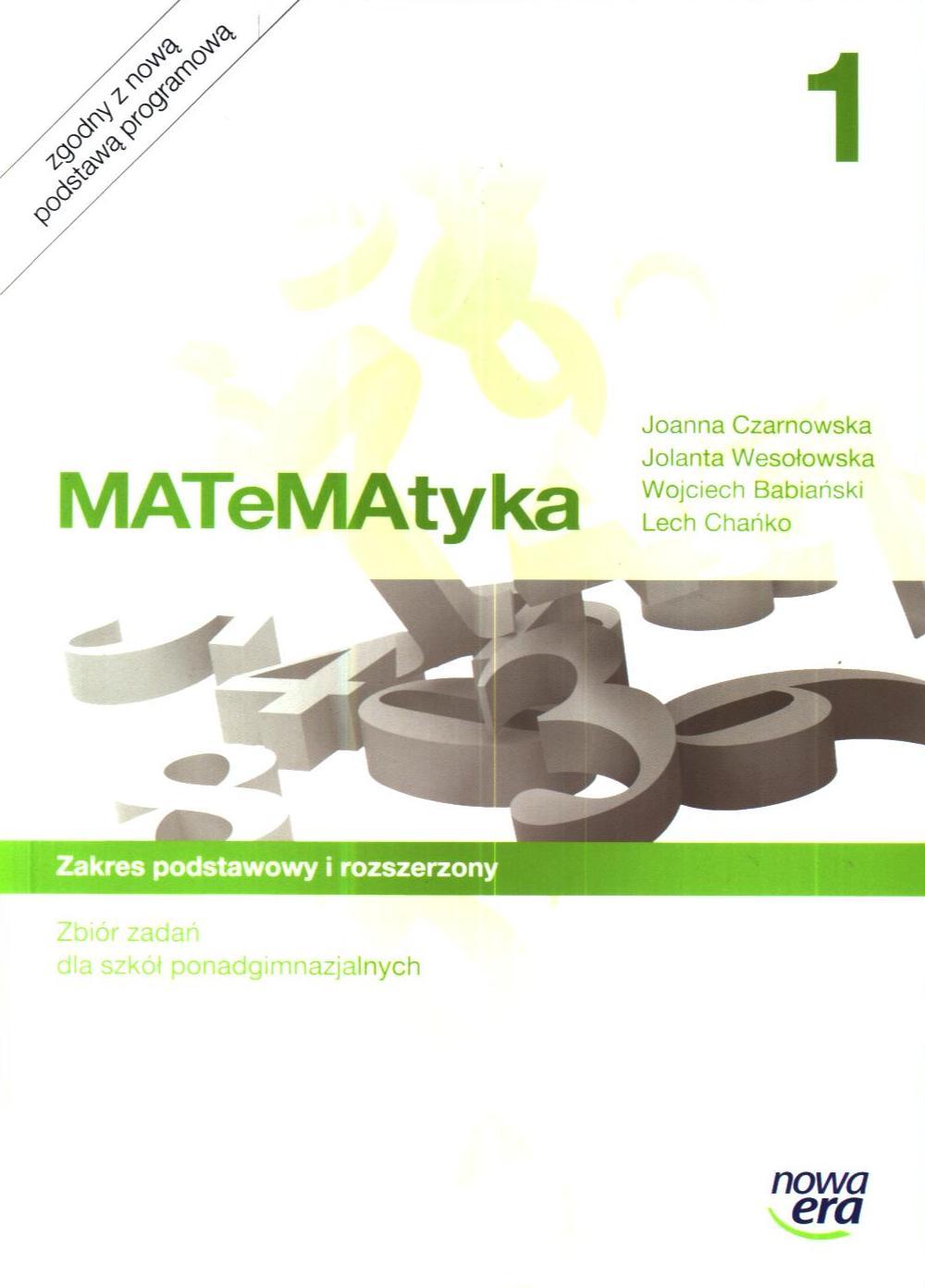 Matematyka 1 Zbiór Zadań Zakres Podstawowy Liceum Technikum MATeMAtyka. Klasa 1, liceum / technikum. Zbiór zadań. Zakres Podstawowy
