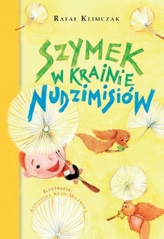 Szymek w Krainie Nudzimisiów