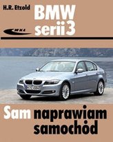 Sam naprawiam samochód. BMW serii 3 typu E90/E91 od III 2005 do I 2012