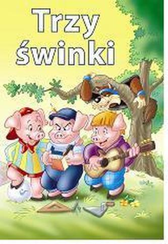 Twoje ulubione bajki. Trzy Świnki