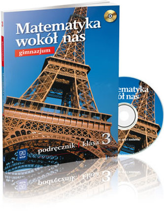 Matematyka wokół nas. Klasa 3, gimnazjum. Podręcznik (+CD)