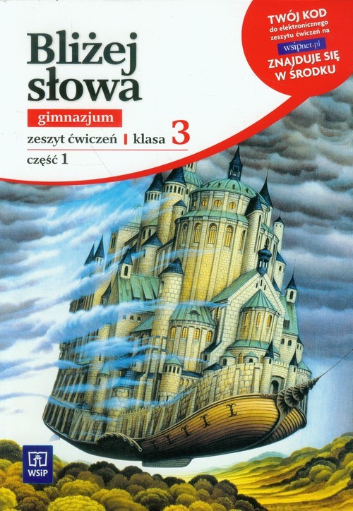 Lektury Klasa 3 Gimnazjum Nowa Podstawa Programowa Bliżej słowa. Klasa 3, gimnazjum, część 1. Język polski. Zeszyt ćwiczeń