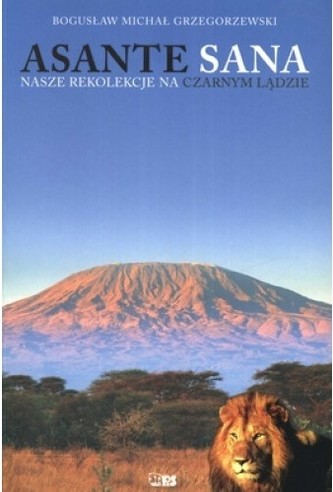 Asante Sana. Nasze rekolekcje na Czarnym Lądzie