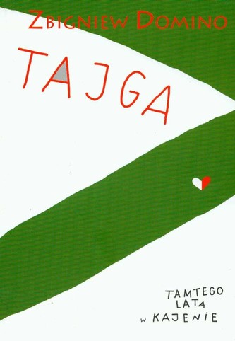 Tajga. Tamtego lata w Kajenie