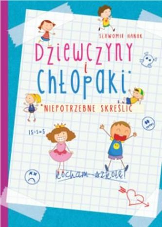 Dziewczyny i chłopaki. Niepotrzebne skreślić