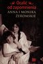 Ocalić od zapomnienia. Anna i Monika Żeromskie