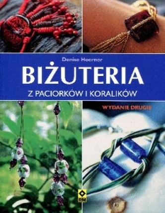 Biżuteria z paciorków i koralików