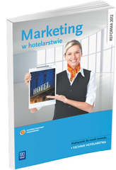 Marketing w hotelarstwie. Podręcznik do nauki zawodu technik hotelarstwa