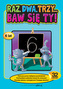 Raz, dwa, trzy... Baw się Ty ! - 6 lat. 32 naklejki.