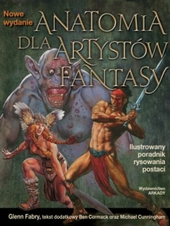 Anatomia dla artystów. Fantasy. Ilustrowany poradnik rysowania postaci