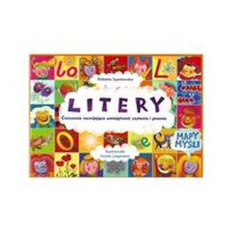 Litery. Ćwiczenia rozwijające umiejętność czytania i pisania