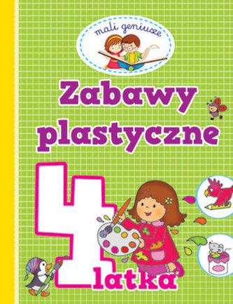 Zabawy plastyczne 4-latka. Mali geniusze
