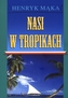 Nasi w tropikach