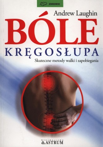 Bóle kręgosłupa Bóle kręgosłupa