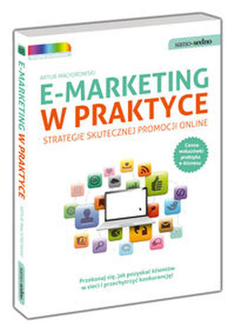 E-marketing w praktyce. Strategie skutecznej promocji online