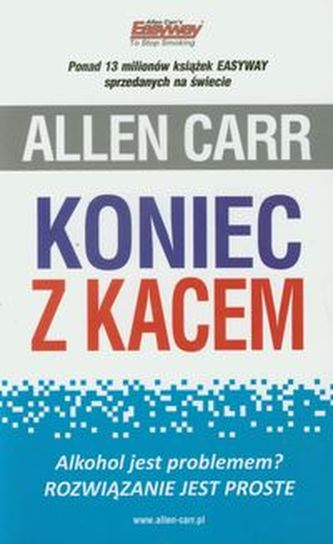 Koniec z kacem