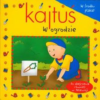 Kajtuś. W ogrodzie