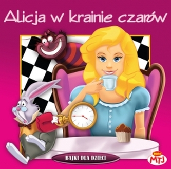Alicja w krainie czarów. Bajka słowno-muzyczna płyta CD