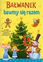 Bałwanek. Bawmy się razem