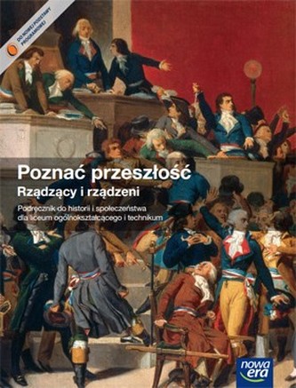 Poznać przeszłość. Rządzący i rządzeni. Liceum i technikum. Historia i społeczeństwo. Podręcznik