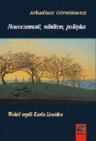Nowoczesność, nihilizm, polityka