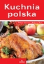 Kuchnia polska. Podróże kulinarne z Małgosią Puzio