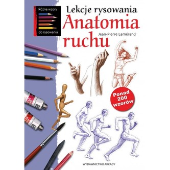Lekcje rysowania. Anatomia ruchu