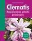 Clematis. Najpiękniejsze gatunki powojników