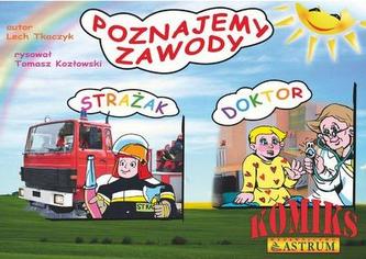 Poznajemy zawody. Strażak, Doktor. Komiks + płyta CD