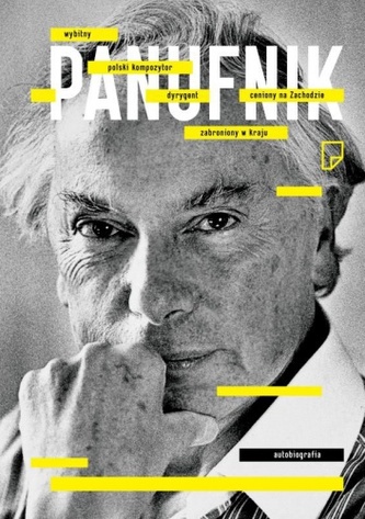 Panufnik. Autobiografia Panufnik. Autobiografia