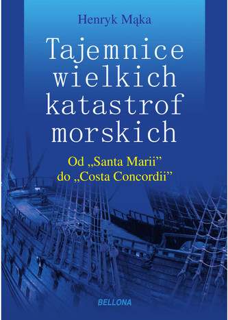 Tajemnice wielkich katastrof morskich