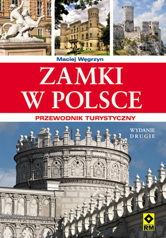 Zamki w Polsce. Przewodnik turystyczny