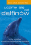 Uczmy się od delfinów