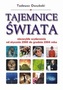 Tajemnice świata. Niezwykłe wydarzenia od stycznia 2000 do grudnia 2004